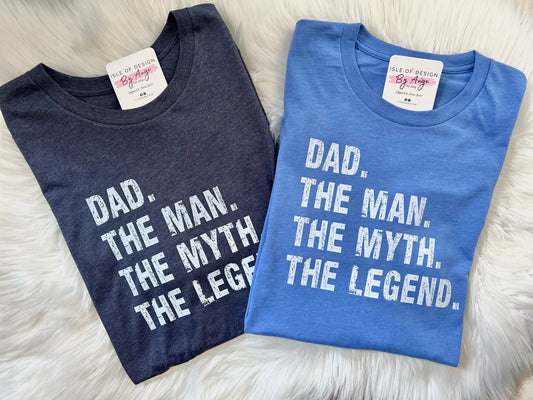 Dad. The Man. Favorite Tee