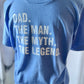 Dad. The Man. Favorite Tee