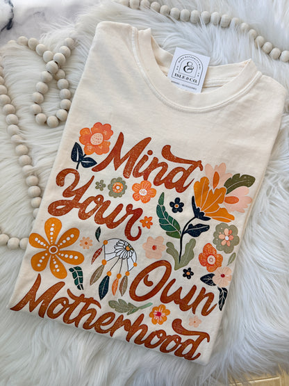 “Mind your Own Motherhood" Boho Vintage Wash Tee
