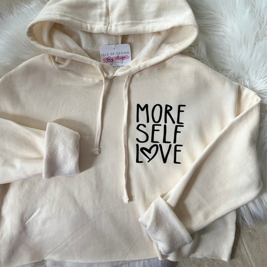 More Self Love Crop Hoodie