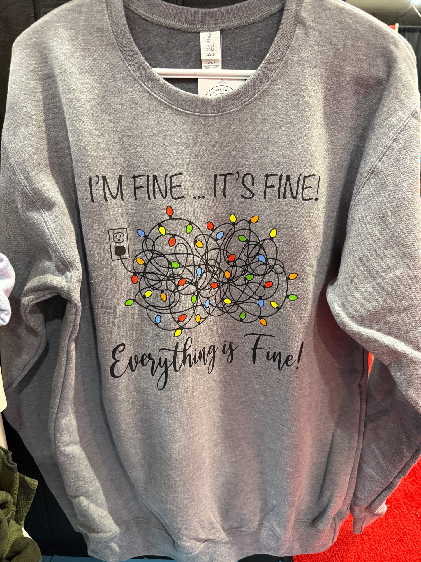 “I’m Fine… It’s Fine! Everything Is Fine!” Luxe Crewneck